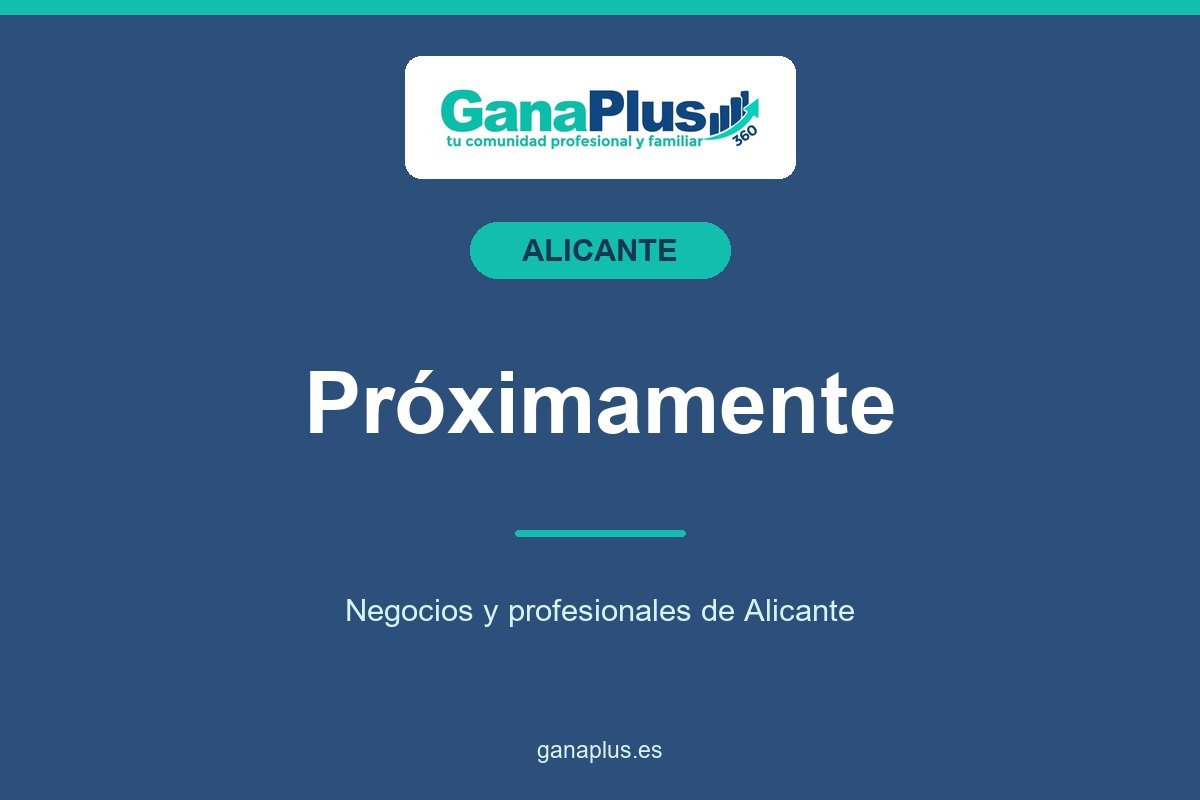 GanaPlus Alicante · Próximamente